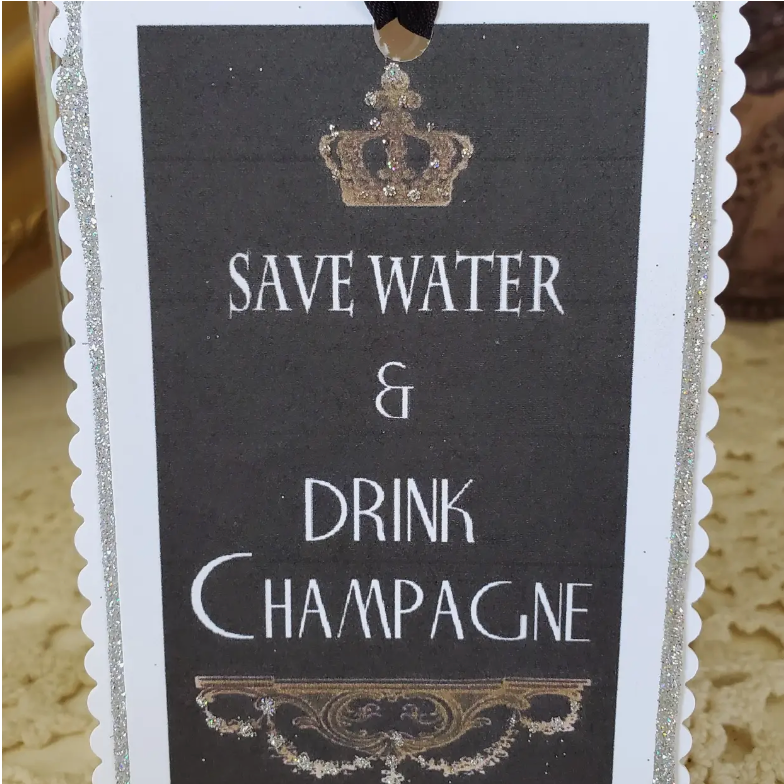 Gift Tag Keepsake--Save Water Drink Champagne