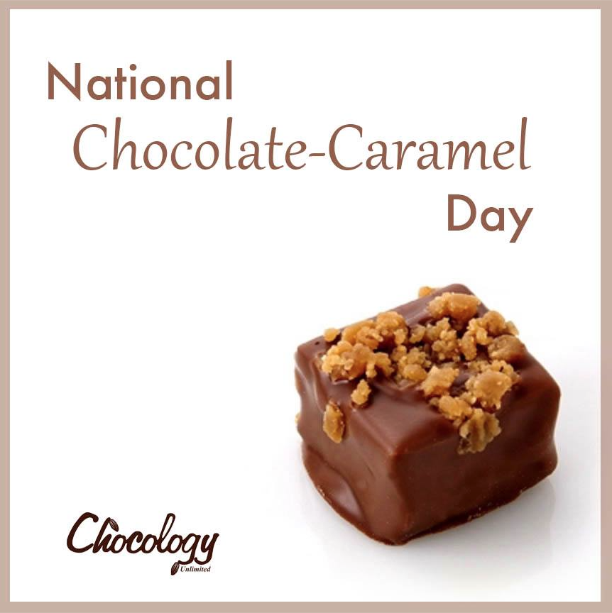 Chocoholics Unite ~ National Chocolate-Caramel Day