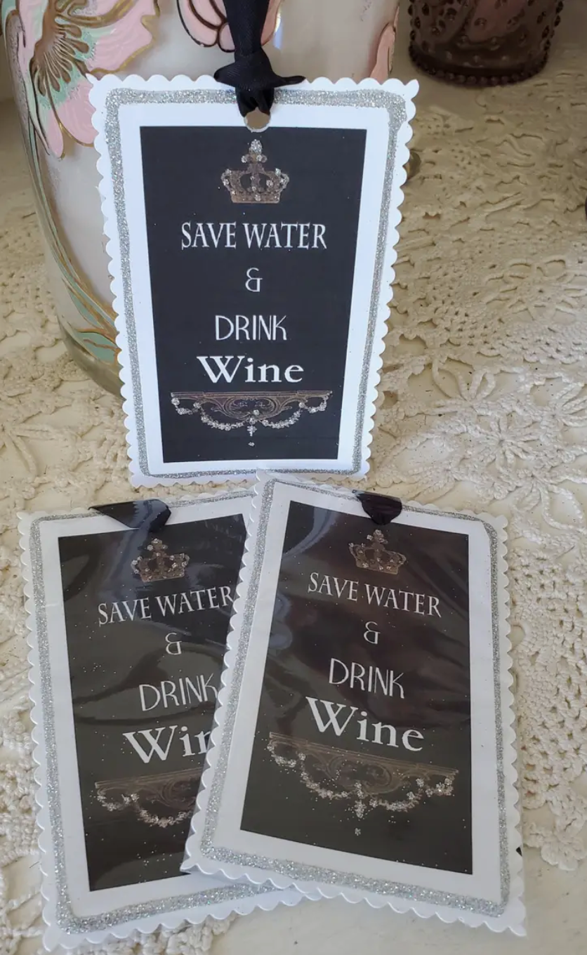 Gift Tag Keepsake--Save Water Drink Wine